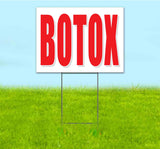 Botox Yard Sign
