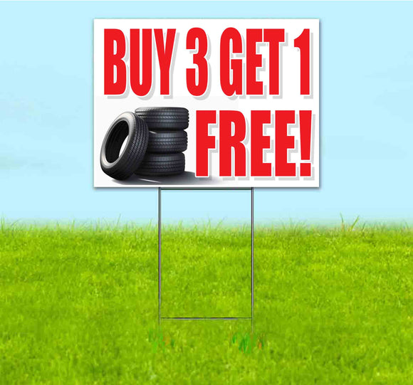 Buy 3 Get One Free Tires Yard Sign
