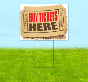 Buy Tickets Here Yard Sign