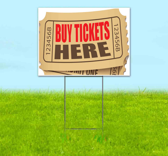 Buy Tickets Here Yard Sign