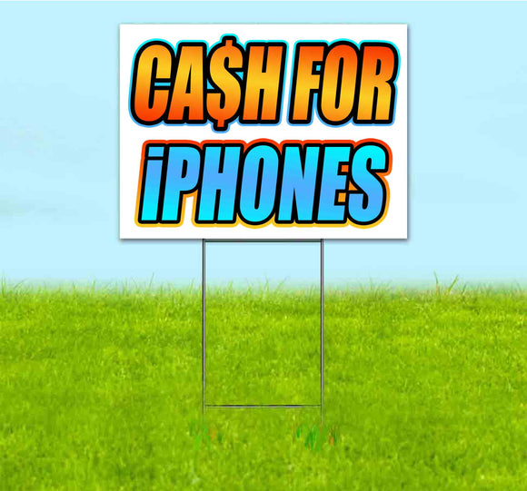 Cash For iPhones Yard Sign
