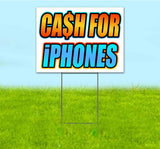 Cash For iPhones Yard Sign