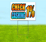 Cash Checking 1% Yard Sign