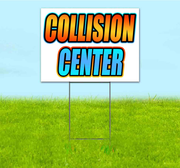 Collision Center Yard Sign