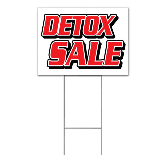 Detox Special Yard Sign