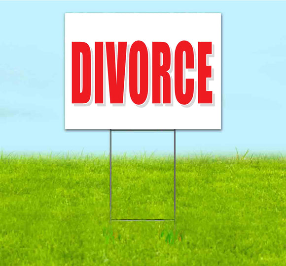 Divorce Yard Sign