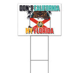 Dont California My Florida Flag Bear Yard Sign