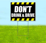 Don't Drink & Drive Yard Sign