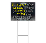 Dreams Don't Work Unless You Do Yard Sign