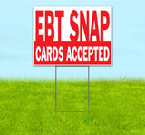 EBT SNAP Card Accepted Yard Sign