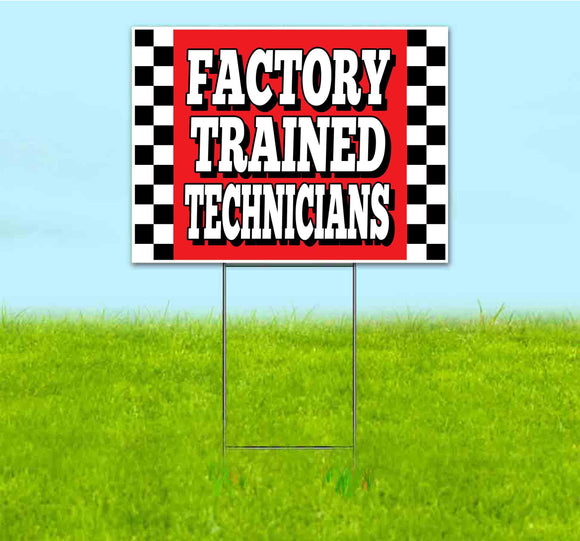 Factory Trained Technician Yard Sign
