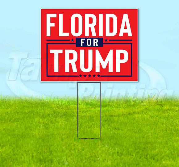 Florida For Trump Flag Yard Sign