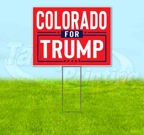 Colorado For Trump Flag Yard Sign