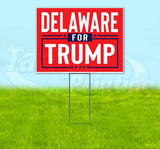 Delaware For Trump Flag Yard Sign