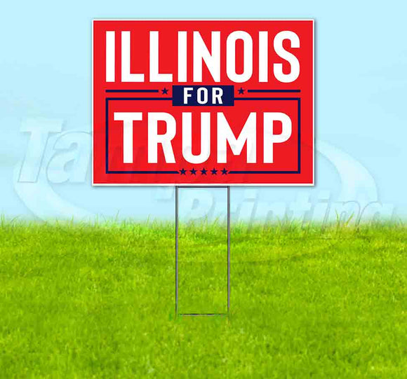 Illinois For Trump Flag Yard Sign