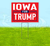 Iowa For Trump Flag Yard Sign