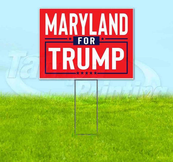 Maryland For Trump Flag Yard Sign