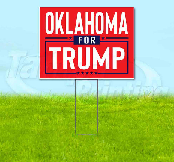 Oklahoma For Trump Flag Yard Sign