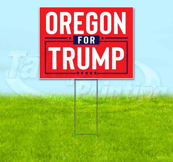 Oregon For Trump Flag Yard Sign