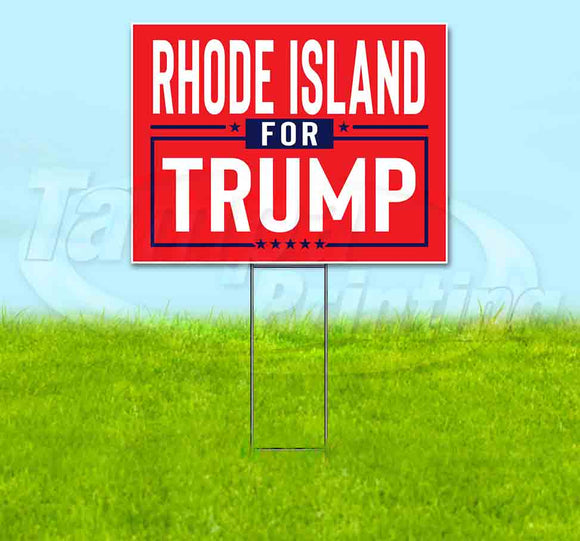 Rhode Island For Trump Flag Yard Sign