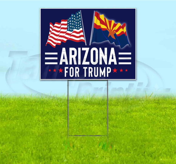 Arizona For Trump Flag Yard Sign