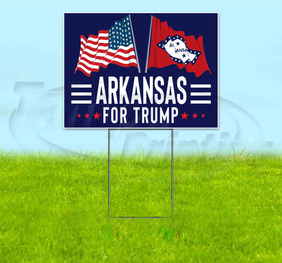 Arkansas For Trump Flag Yard Sign