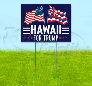 Hawaii For Trump Flag Yard Sign