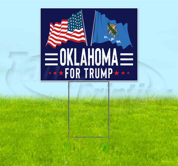 Oklahoma For Trump Flag Yard Sign
