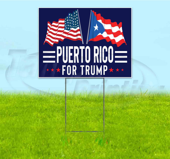 Puerto Rico For Trump Flag Yard Sign