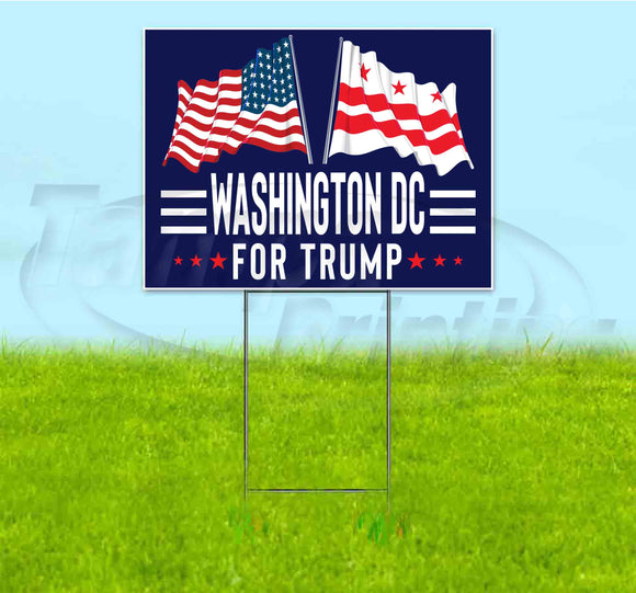 Washington Dc For Trump Flag Yard Sign