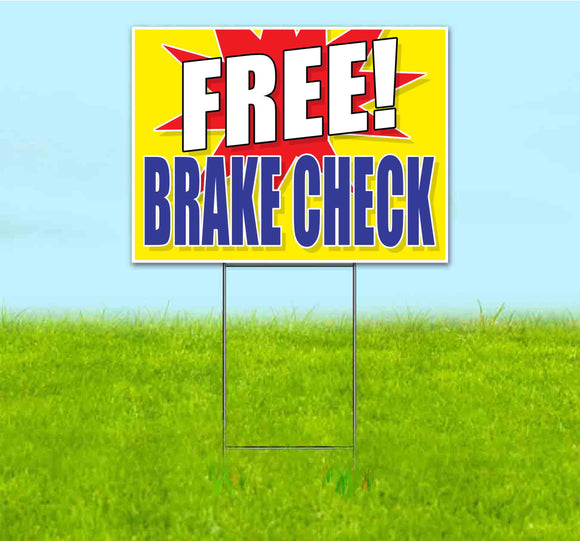 Free Brake Check Yard Sign