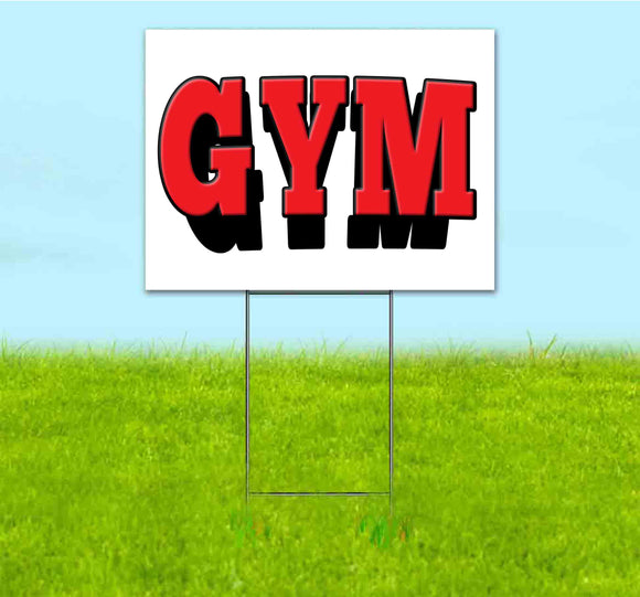 Gym Red Yard Sign