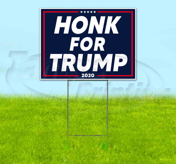 Honk For Trump Yard Sign
