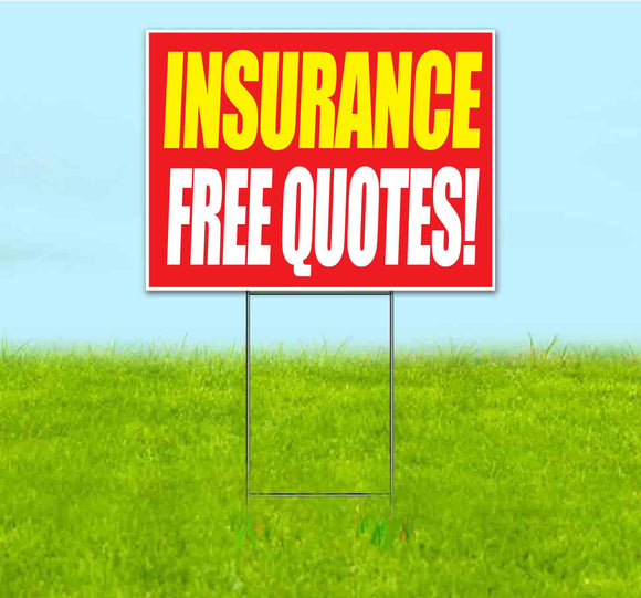 Insurance Free Quotes Yard Sign