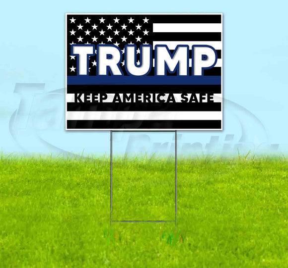 Trump Keep America Safe Yard Sign
