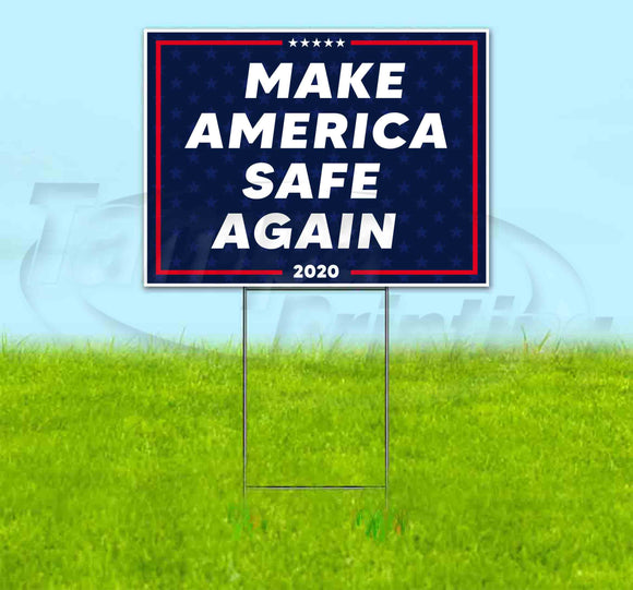 Make America Safe Again Yard Sign