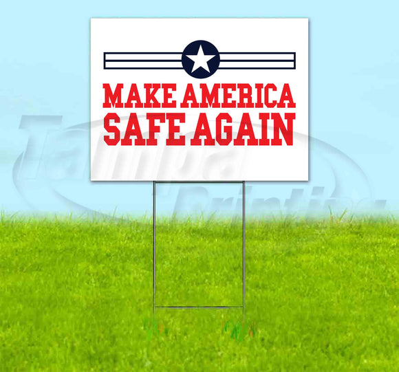 Make America Safe Again Yard Sign