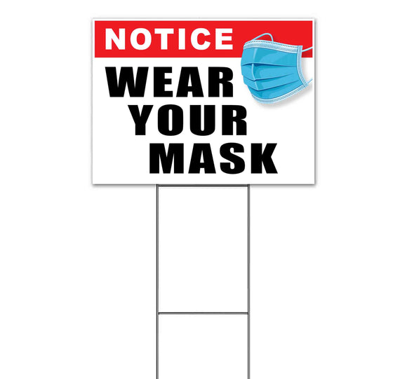 Notice Wear Your Mask Yard Sign