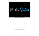 Only Gains Yard Sign