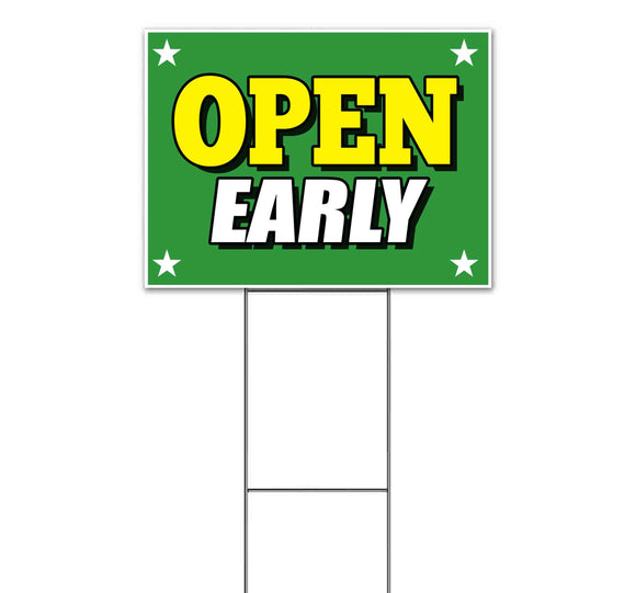 Open Early Yard Sign