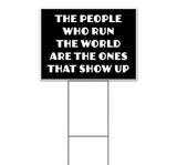 People Who Run World Yard Sign