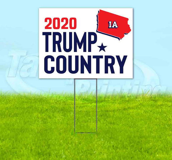 Iowa For Trump Flag Yard Sign