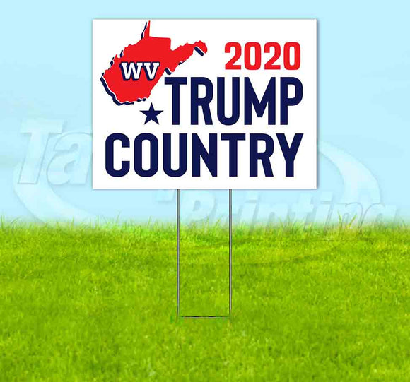 West Virginia For Trump Flag Yard Sign