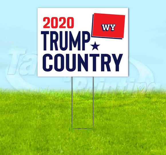 Wyoming For Trump Flag Yard Sign