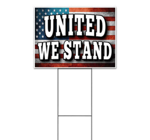 United We Stand Yard Sign