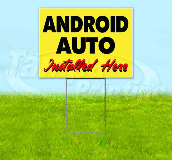 Android Auto Installed Here Yellow Cursive Yard Sign