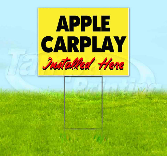 Apple Carplay Installed Here Yellow Cursive Yard Sign