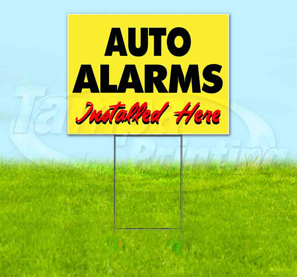 Auto Alarms Installed Here Yellow Cursive Yard Sign