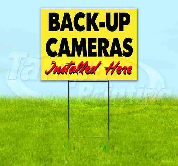 Back-Up Cameras Installed Here Yellow Cursive Yard Sign