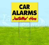 Car Alarms Installed Here Yellow Cursive Yard Sign
